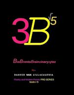 3Bv5 BioBrontoBrainBinaryBytez by. Dahved Malik Lillacale'nia Floetry and Modern Poems Pro Series book#5 