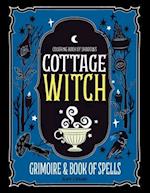 Coloring Book of Shadows: Cottage Witch Grimoire & Book of Spells 