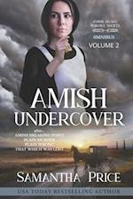 Amish Secret Widows' Society Omnibus (Volume 2): Amish Undercover: Amish Breaking Point: Plain Murder: Plain Wrong: That Which Was Lost 