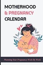 Motherhood & Pregnancy Calendar
