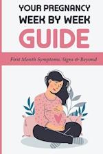 Your Pregnancy Week By Week Guide