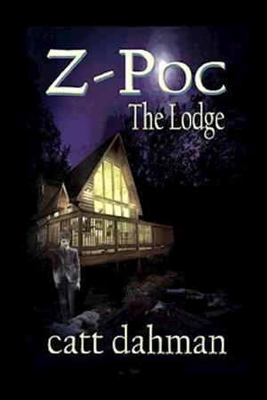 Z Poc: The Lodge