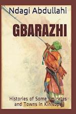 GBARAZHI: Histories of Some Emirates and Towns in KinNupe 