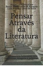 Pensar Através da Literatura