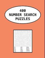 400 NUMBER SEARCH PUZZLES: Help Your Mind Stay Healthy And Active While Having Fun And Enjoyment 