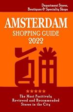 Amsterdam Shopping Guide 2022: Where to go shopping in Amsterdam - Department Stores, Boutiques and Specialty Shops for Visitors (Shopping Guide 2022)