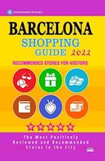 Barcelona Shopping Guide 2022: Best Rated Stores in Barcelona, Spain - Stores Recommended for Visitors, (Shopping Guide 2022) 