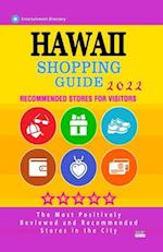 Hawaii Shopping Guide 2022: Where to go shopping in Hawaii - Department Stores, Boutiques and Specialty Shops for Visitors (Shopping Guide 2022) 