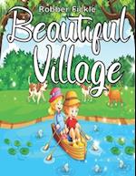 Beautiful Village : An Adult Coloring Book. 