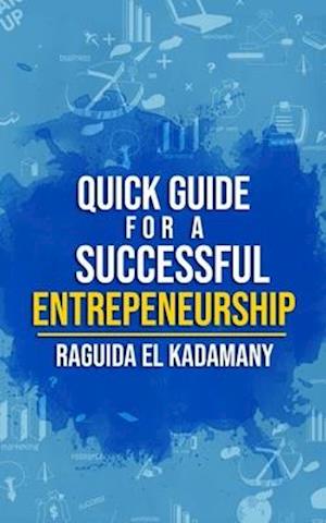 Quick Guide for a Successful Entrepeneurship