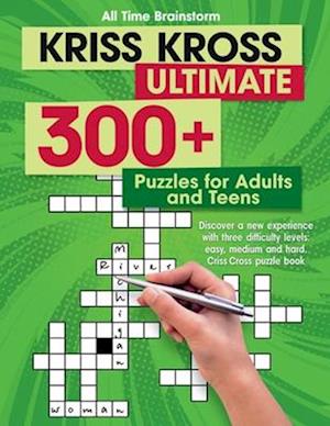 Kriss Kross Ultimate: 300+ Puzzles for Adults and Teens. Discover a new experience with three difficulty Levels: Easy, Medium and Hard. Criss Cross Pu