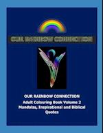 OUR RAINBOW CONNECTION 2: Connecting with the colours of the Rainbow 