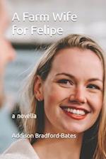 A Farm Wife for Felipe: a novella 