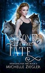 Second Comes Fate: Fated Mates Wolf Shifter Romance 