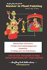 Master in Phad Painting : easiest way to learn - Step by Step Procedure to make Indian Traditional Art - Phad Painting 