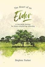 The Heart of an Elder: a two-week journey for those considering eldership 