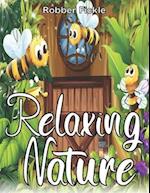 Relaxing Nature : An Adult Coloring Book. 