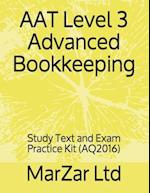 AAT Level 3 Advanced Bookkeeping: Study Text and Exam Practice Kit 