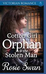Cotton Girl Orphan & The Stolen Man: Victorian Romance 