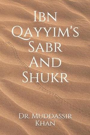 Ibn Qayyim's Sabr And Shukr