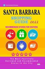 Santa Barbara Shopping Guide 2022: Best Rated Stores in Santa Barbara, California - Stores Recommended for Visitors, (Shopping Guide 2022) 