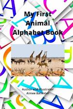 My First Animal Alphabet Book 
