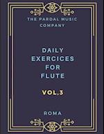Daily Exercices For Flute Vol.3 : ROMA 
