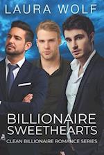 Billionaire Sweethearts: A Clean and Wholesome Billionaire Series 