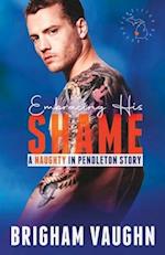 Embracing His Shame: A Small Town Kinky M/M Romance 