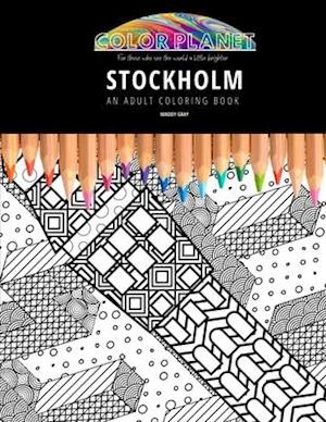 STOCKHOLM: AN ADULT COLORING BOOK: An Awesome Coloring Book For Adults