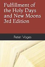 Fulfillment of the Holy Days and New Moons 3rd Edition 
