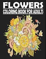 FLOWERS Coloring Book For Adults: adult coloring book for Anxiety & Stress Relief Featuring Beautiful Flower Designs VOL2 