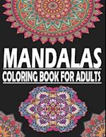 Mandalas Coloring Book for Adults: Coloring Pages For stress Relieving, Beautiful Designs For Meditation And Happiness vol1 