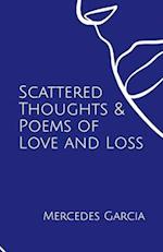 Scattered Thoughts & Poems of Love and Loss 