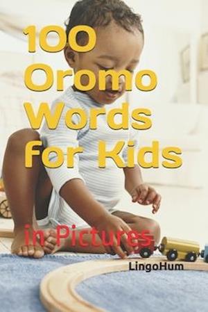 100 Oromo Words for Kids: in Pictures