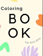 Sweet Coloring Book For Girls: Girls Coloring Book | Only Girls | Coloring Book for Little Princess Age 4 