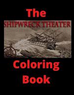 The Shipwreck Theater Coloring Book : official 