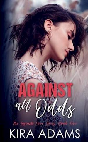 Against All Odds: A Remarkable Second Chance Love Story