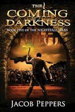 The Coming Darkness: Book Five of The Nightfall Wars 