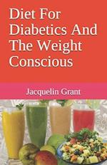 Diet For Diabetics And The Weight Conscious 