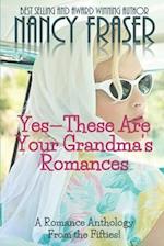 Yes--These Are Your Grandma's Romances: A Romance Anthology from the Fifties 