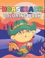 Horseback coloring book: A Wonderful coloring books with nature,Fun, Beautiful To draw kids activity 