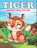 Tiger Coloring Book For Kids: An Tiger Coloring Book with Fun Easy , Amusement, Stress Relieving & much more For Kids, Men, Girls, Boys & Toddler 