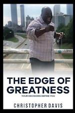 The Edge of Greatness: Your Decisions Define You 