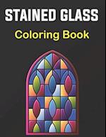 Stained Glass Coloring Book: A Beautiful Flower, Butterfly, Neture and More Designs for Relaxation and Stress Relief, Stained Glass Coloring. Vol-1 