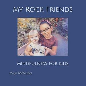 My Rock Friends: mindfulness for kids