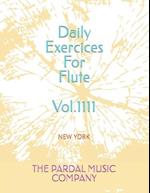 Daily Exercices For Flute Vol.1111 : NEW YORK 