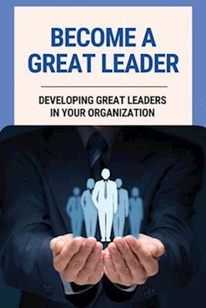 Become A Great Leader