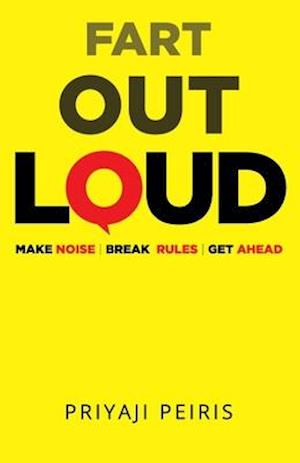 Fart Out Loud: Make Noise Break Rules Get Ahead