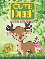 CUTE DEER COLORING BOOK FOR KIDS AGES 5-9: For Your Lovely Boys And Girls 